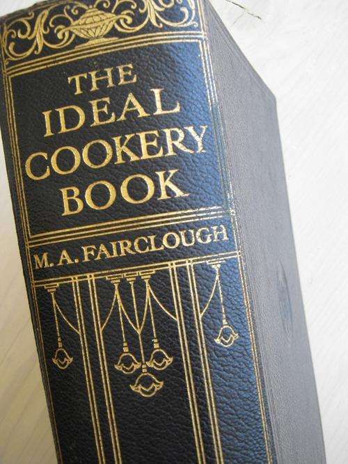 The Ideal Cookery Book. 1951. MA Fairclough