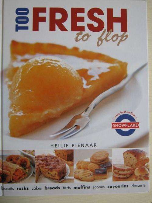 Too Fresh to Flop. Heilie Pienaar