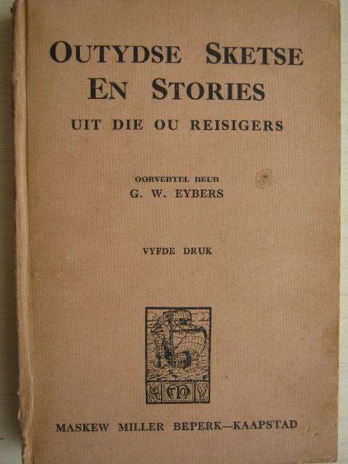 Outydse Sketse en Stories uit die Ou Reisigers