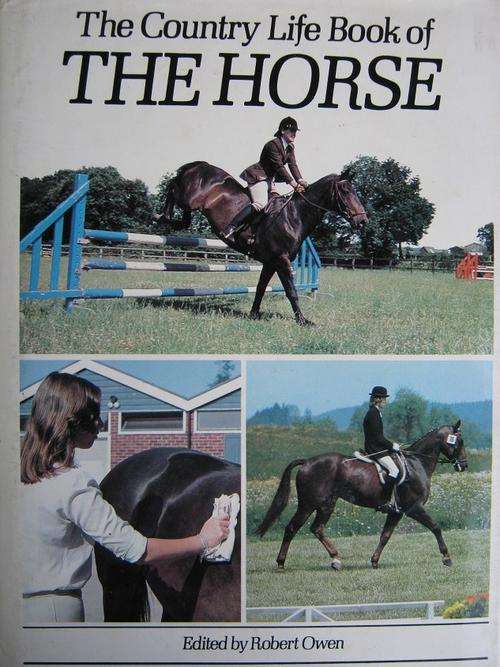 The Country Life Book of the Horse. Robert Owen