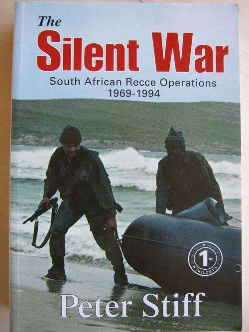 Peter Stiff. SOUTH AFRICAN RECCE OPERATIONS 1969-1994. The Silent War