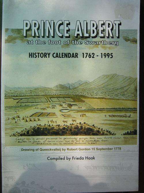 PRINCE ALBERT - at the foot of the Swartberg. History Calendar 1762-1995