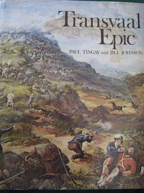TRANSVAAL EPIC. By Paul Tingay and Jill Johnson