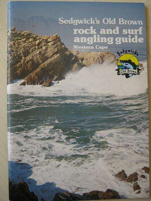 Sedgwicks Old Brown ROCK AND SURF ANGLING GUIDE. Western Cape