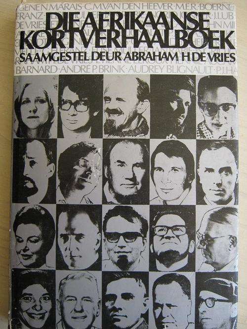 Die Afrikaanse Kortverhaalboek. Saamgestel deur Abraham H de Vries