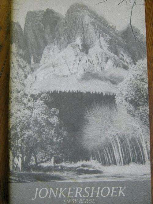 JONKERSHOEK EN SY BERGE. 'n Gids vir klimmers en stappers. Ernst Lotz