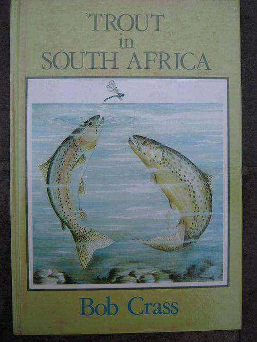 Trout in South Africa. Bob Crass