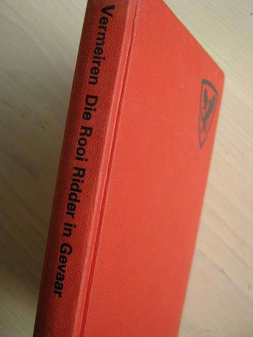 Vermeiren. Die Rooi Ridder in Gevaar. EERSTE DRUK