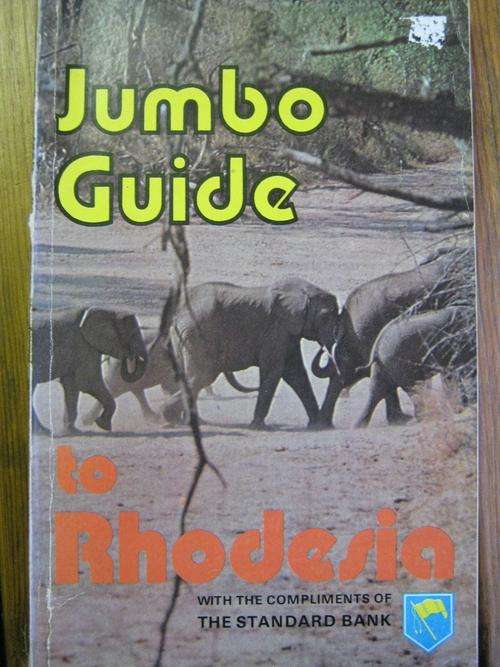 Rhodesiana. JUMBO GUIDE TO RHODESIA