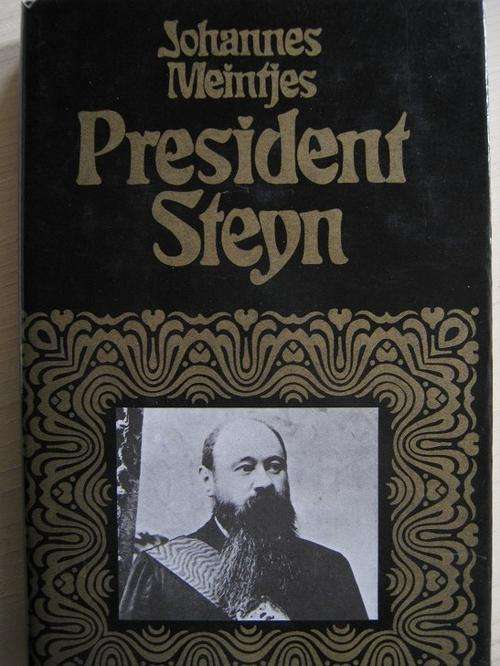 JOHANNES MEINTJES - PRESIDENT STEYN