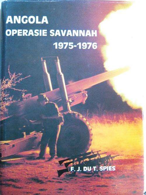 ANGOLA - OPERASIE SAVANNAH 1975-1976. FJ du T Spies