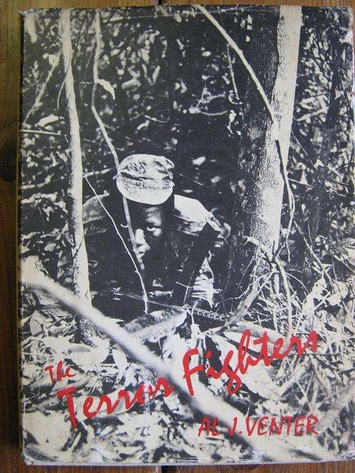The Terror Fighters. A Profile of Guerrilla warfare in Southern Africa. Al J Venter