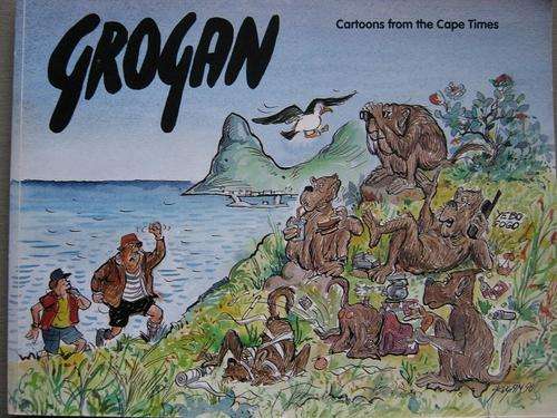 SIGNED by GROGAN. Cartoons from the Cape Times. Fourth Collection 1996.