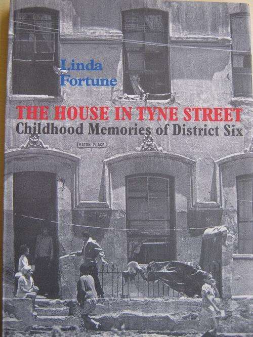 Linda Fortune AUTOGRAPHED. The House in Tyne Street. Childhood Memories of District Six