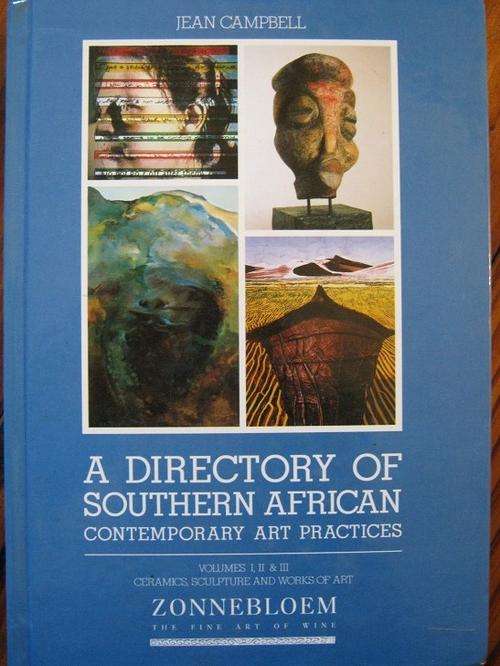 A DIRECTORY OF SOUTHERN AFRICAN CONTEMPORARY ART PRACTICES. Jean Campbell