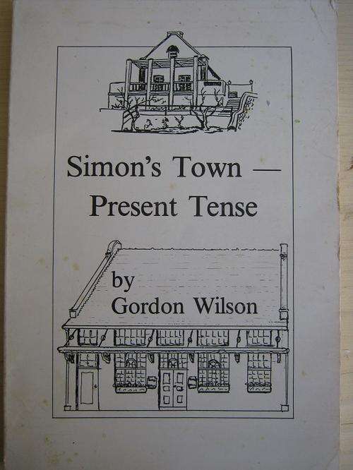 LIMITED EDITION. Simon's Town - Present Tense. SIGNED by Gordon Wilson