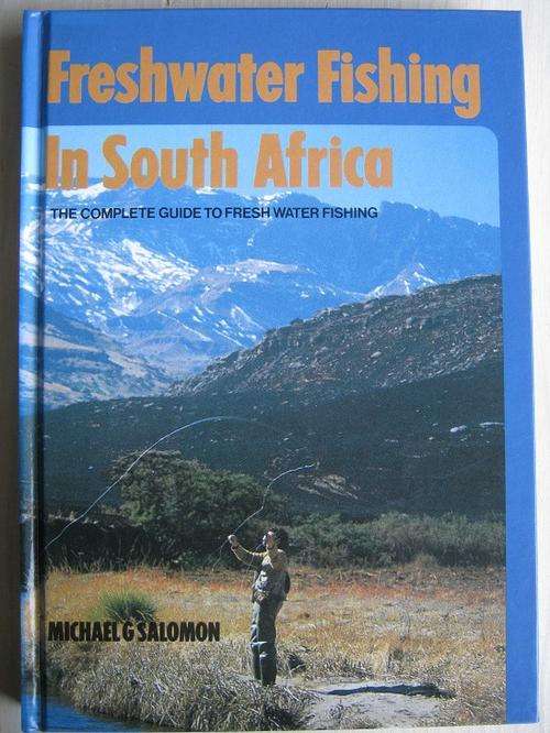 Freshwater Fishing in South Africa. Michael G Salomon