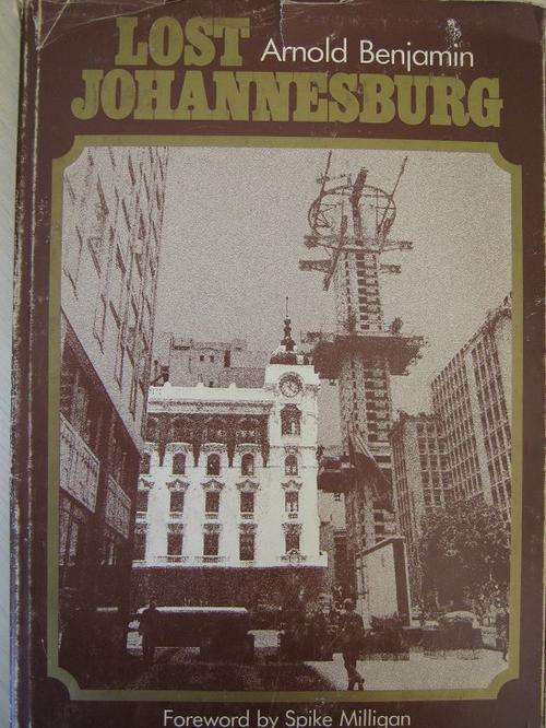 LOST JOHANNESBURG. Arnold Bejamin
