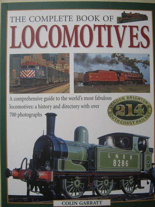 The Complete Book of LOCOMOTIVES. Colin Garratt