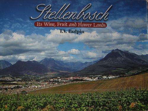 TV Bulpin. STELLENBOSCH. Its Wine, Fruit and Flower Lands