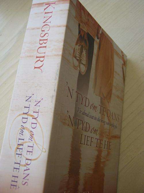 KAREN KINGSBURY. 'n Tyd om te Dans. 'n Tyd om Lief te he