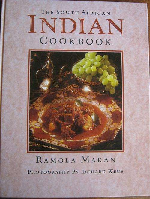 The South African INDIAN Cookbook. Ramola Makan