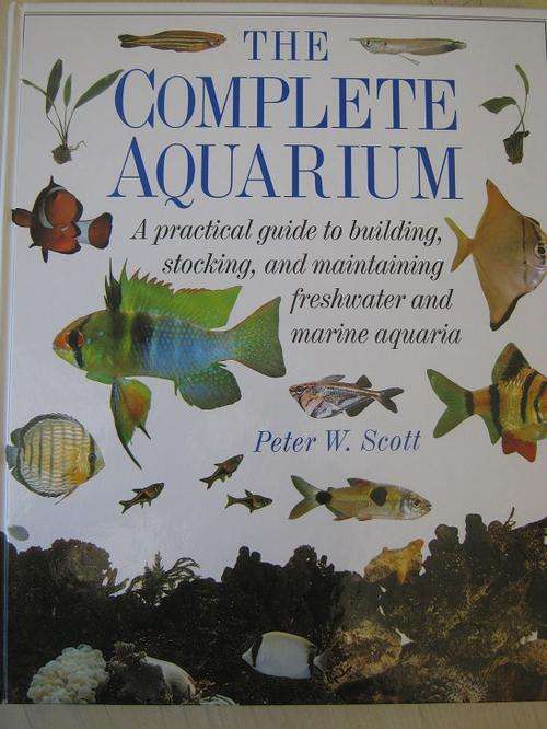 THE COMPLETE AQUARIUM. Peter W. Scott