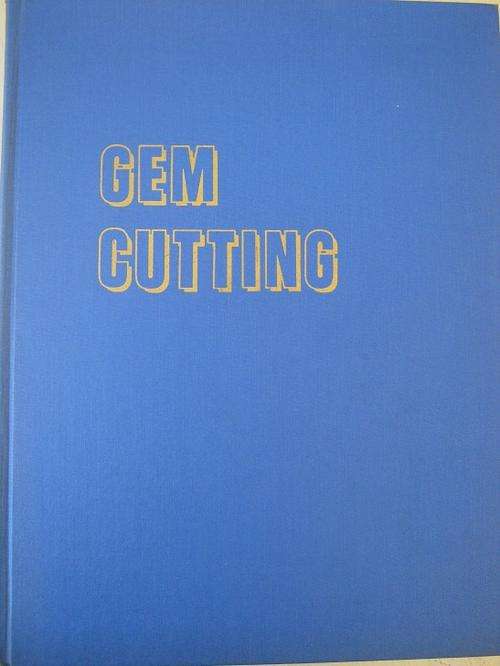 GEM CUTTING. A Lapidary's Manual. By John Sinkankas