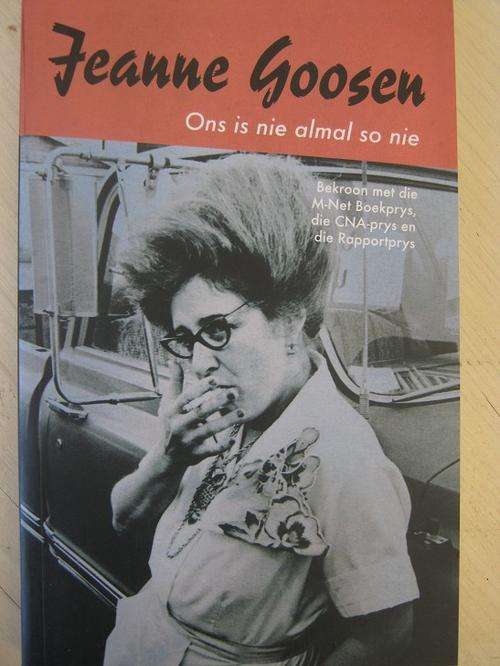 Jeanne Goosen. Ons is nie almal so nie