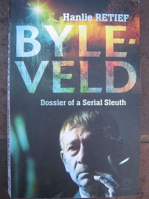 BYLEVELD. Dossier of a Serial Sleuth. By Hanlie Retief
