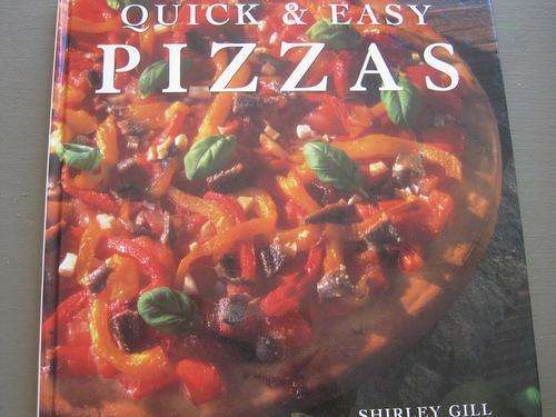 Quick and Easy PIZZAS. Shirley Gill