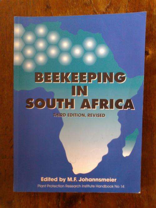 BEEKEEPING IN SOUTH AFRICA - edited by M F JOHANNSMEIER.