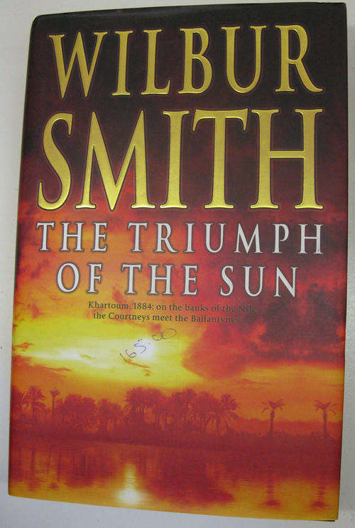 #BOOK SALE!!!!# @@@ CRAZY LOW PRICES!!! WILBUR SMITH - THE TRIUMPH OF THE SUN (HARD COVER)