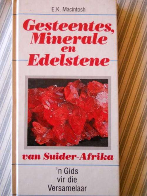 E K Macintosh: Gesteentes, Minerale en Edelstene van Suider-Afrika