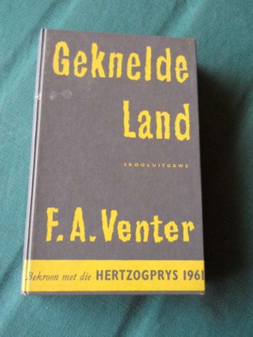 F A Venter - Geknelde Land (Skooluitgawe)
