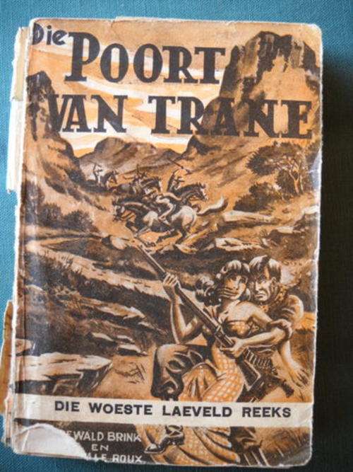 Poort van Trane Woeste Laeveld Reeks Nr 2 - Dewald Brink & Braam le Roux