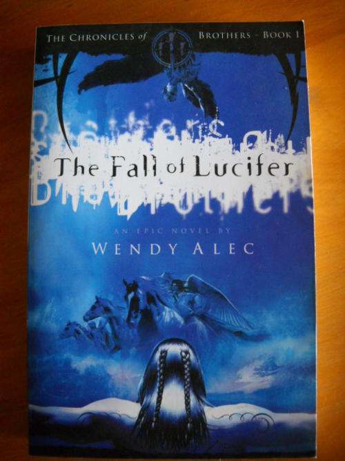 The Fall of Lucufer  An epic novel by Wendy Alec  The Chronicles of Brothers Book 1