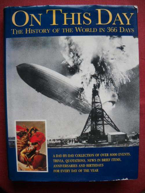 ON  THIS  DAY  The History Of The World In 366 Days  Editor: Sian Facer