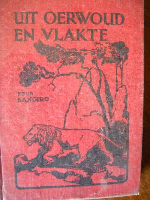 SANGIRO  Uit  Oerwoud  en  Vlakte  1935-Uitgawe