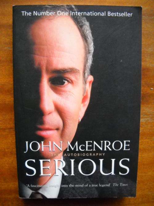 JOHN McENROE  SERIOUS  An Autobiography  Published  2003
