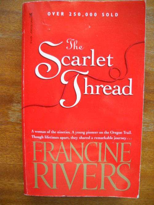FRANCINE  RIVERS  The Scarlet Thread  1996 Edition