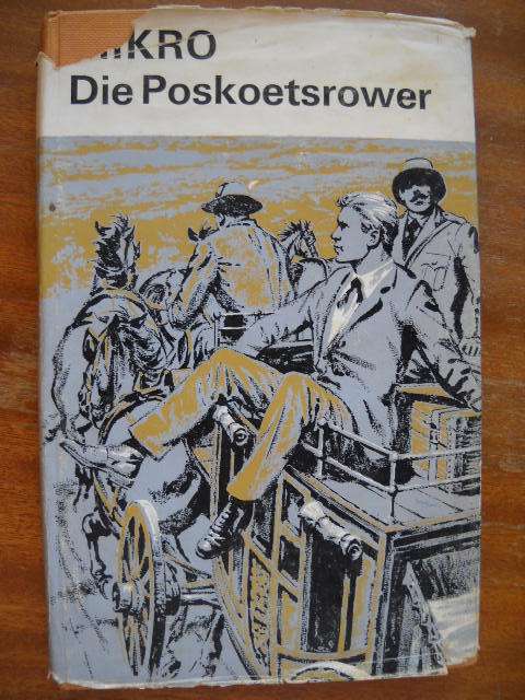 MIKRO  Die Poskoetsrower  1969 Uitgawe