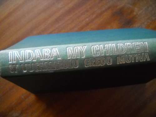 VUSAMAZULU CREDO MUTWA  Indaba, my children  Reprinted 1976