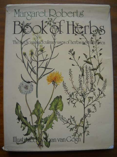 MARGARET ROBERT'S  Book of Herbs  Illustrations: Joan van Gogh  1985 Edition