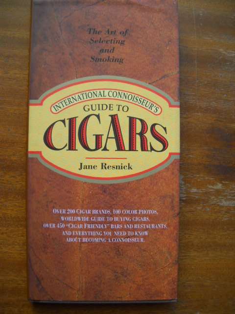 JANE RESNICK  International Connoisseur's Guide to CIGARS  1997 EDITION