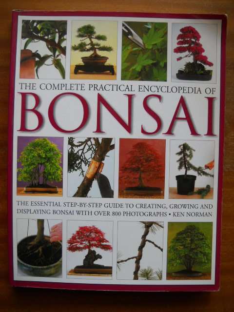 KEN NORMAN  The Complete Practical Encyclopedia of BONSAI 2006 Edition