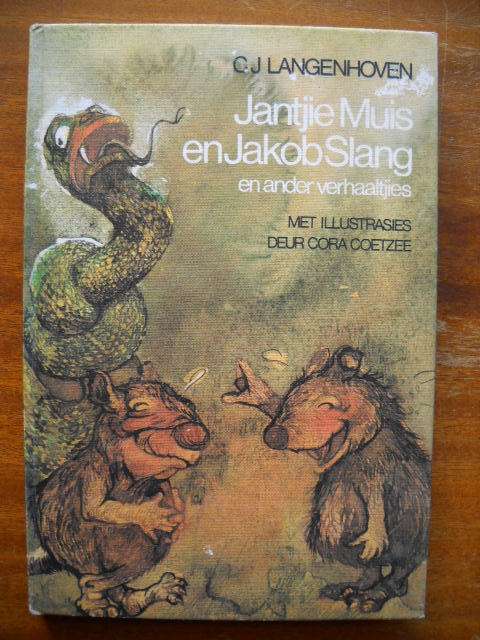 C.J. LANGENHOVEN  Jantjie Muis en Jakob Slang en ander verhaaltjies Ill: Cora Coetzee 1982 Uitgawe