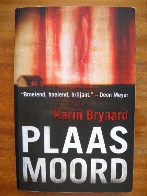 PLAASMOORD  deur Karin Brynard  2010 Uitgawe