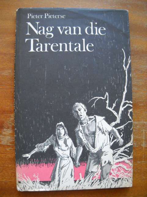 NAG VAN DIE TARENTALE  deur Pieter Pieterse  Eerste druk 1974