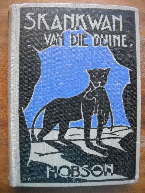 SKANKWAN VAN DIE DUINE  deur G. C. en S. B. Hobson  Vierde druk geen publikasiedatum